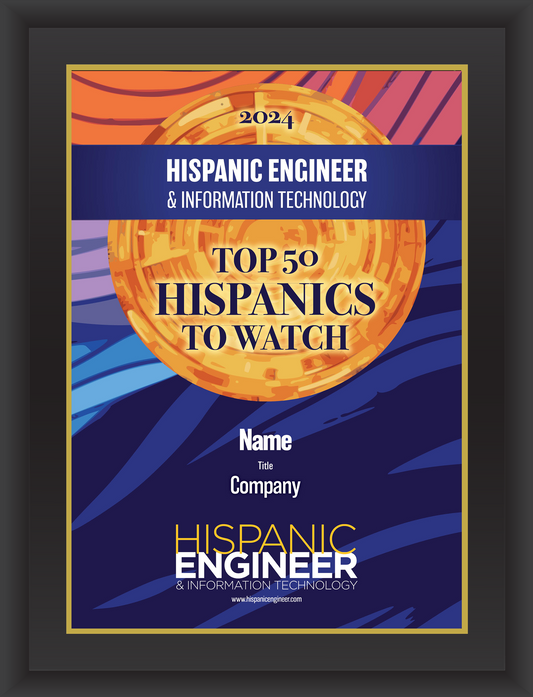 2024 Top 50 Hispanics to Watch Plaques